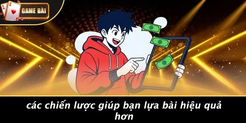 Cách Lựa Bài 3 Cách lựa bài