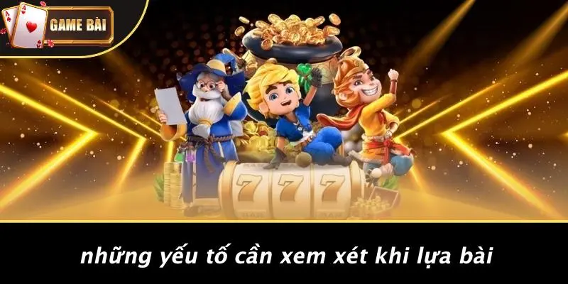 Cách Lựa Bài 2 Cách lựa bài