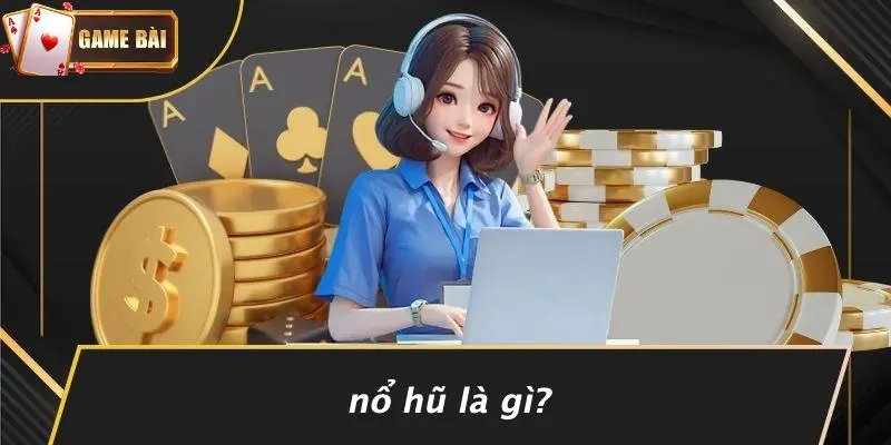 Nổ hũ 1 Nổ Hũ