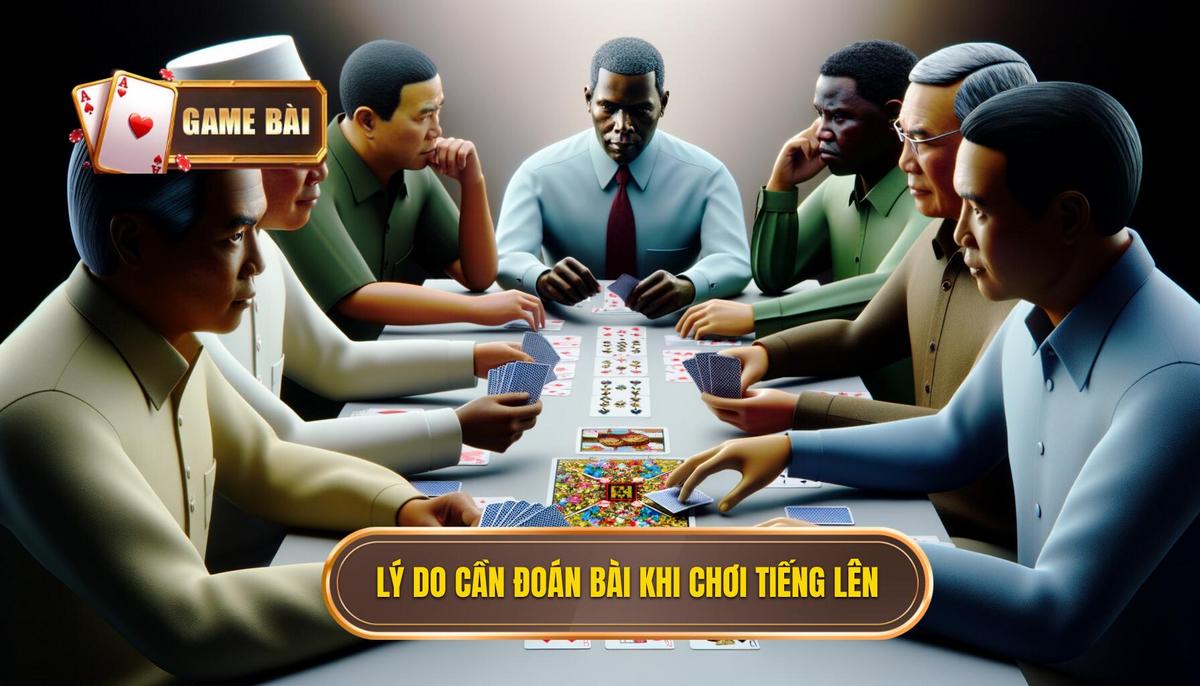 Thủ thuật đoán bài khi chơi Tiếng Lên Miền Nam 2 Tại sao cần thủ thuật đoán bài khi chơi Tiếng Lên Miền Nam_