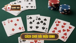 cách chơi bài mậu binh