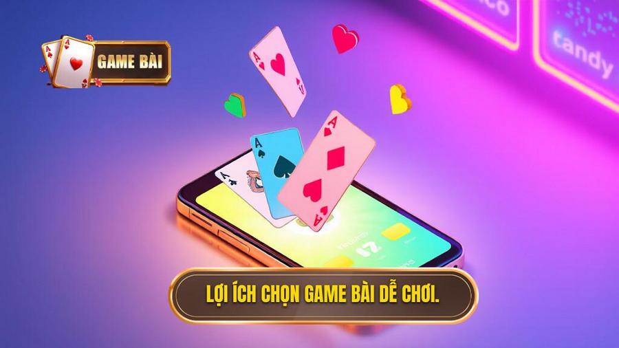 Tại sao nên lựa chọn game bài dễ chơi nhất khi mới bắt đầu?