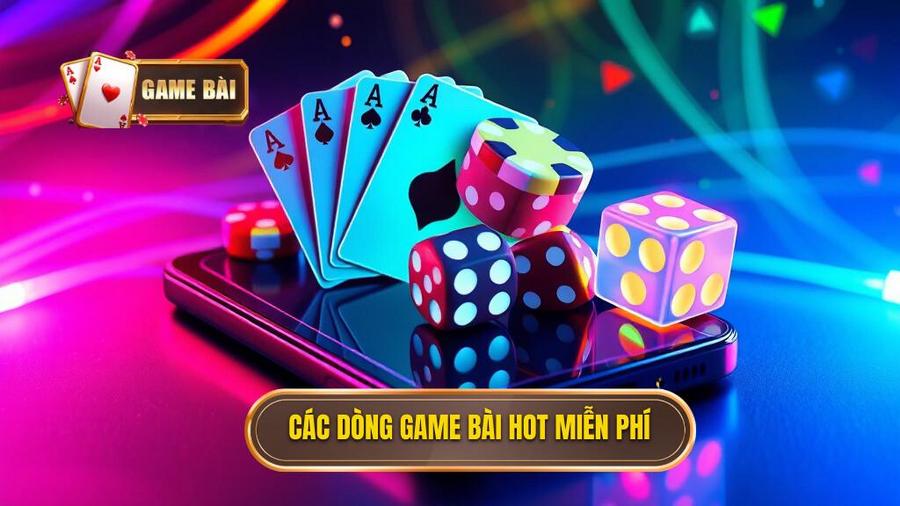 Phân tích các dòng game hot khi tải game bài miễn phí